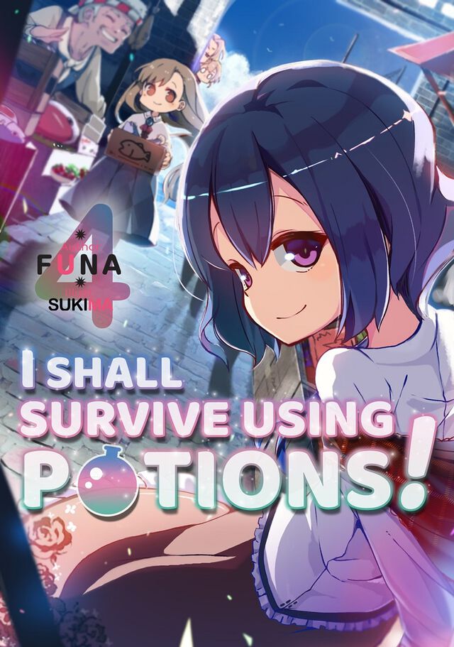 I shall survive using potions! Vol. 4